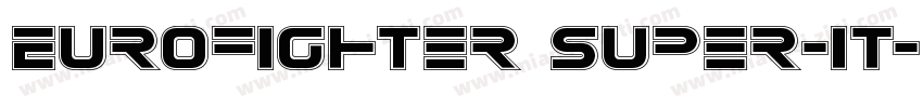 Eurofighter Super-It字体转换
